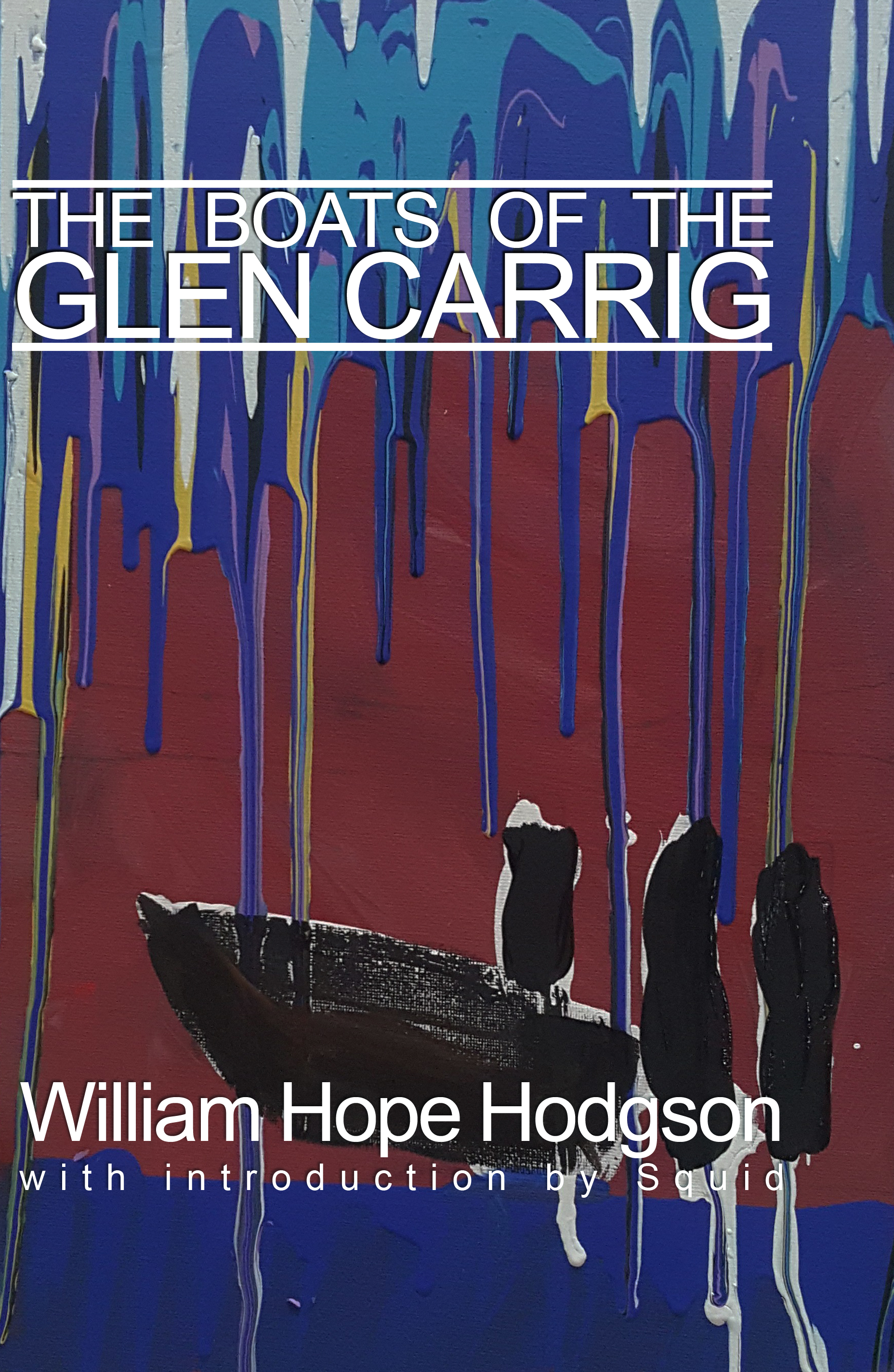 The Boats of Glen Carrig (book) by William Hope Hodgson