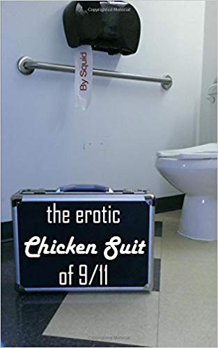 The Erotic Chicken Suit of 9/11 (book)