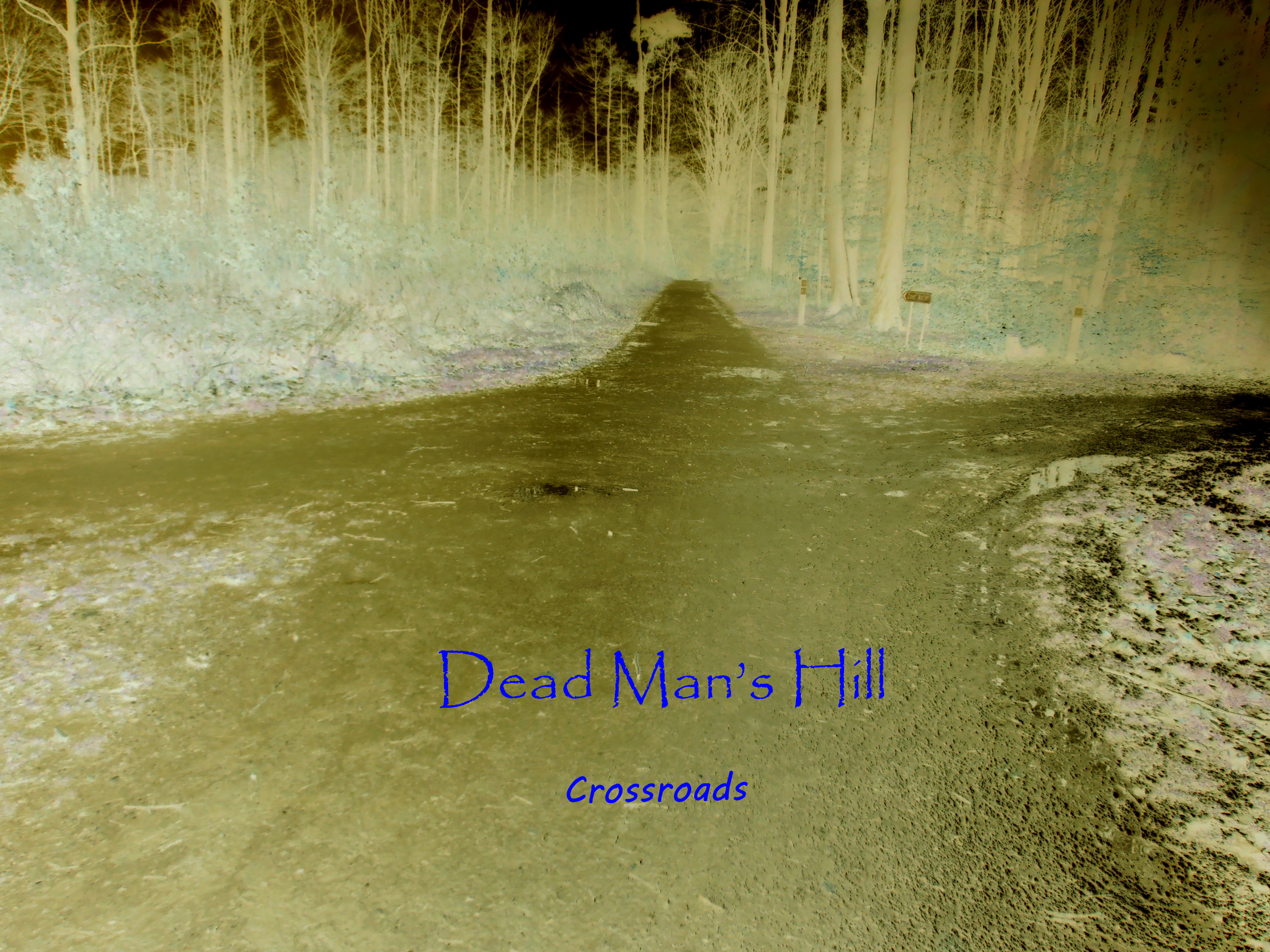 Dead Man's Hill - Crossroads